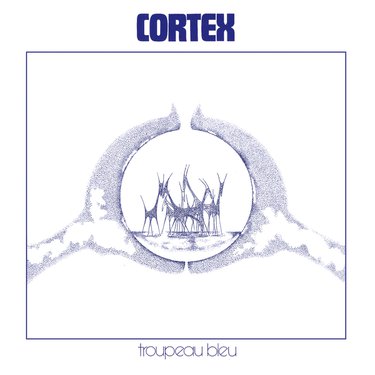 Tropeau Bleu by Cortex